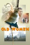 Old Women Movie Streaming Online