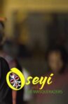 Oseyi and the Masqueraders Movie Streaming Online