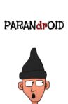 PARANdrOID Movie Streaming Online