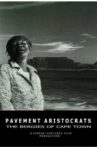 Pavement Aristocrats - The Bergies of Cape Town Movie Streaming Online