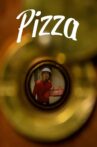 Pizza Movie Streaming Online
