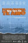 Ponta Grossa, Não Sei Se Te Amo Movie Streaming Online