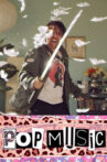 Pop Music Movie Streaming Online