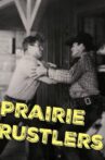 Prairie Rustlers Movie Streaming Online