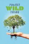 Project Wild Thing Movie Streaming Online