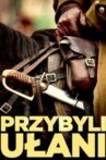 Przybyli ułani Movie Streaming Online