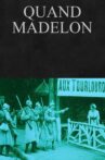 Quand Madelon Movie Streaming Online