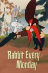 Rabbit Every Monday Movie Streaming Online