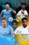Real madrid vs Manchester city Movie Streaming Online