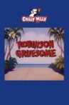 Robinson Gruesome Movie Streaming Online