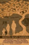 Roots in My Garden Movie Streaming Online