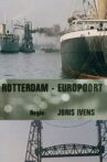 Rotterdam-Europoort Movie Streaming Online