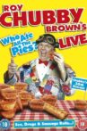 Roy Chubby Brown's Live: Who Ate All The Pies? Movie Streaming Online