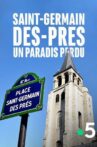 Saint-Germain-des-Prés, un paradis perdu Movie Streaming Online