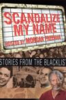 Scandalize My Name: Stories from the Blacklist Movie Streaming Online