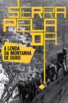 Serra Pelada: The Legend of the Gold Mountain Movie Streaming Online