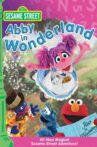 Sesame Street: Abby in Wonderland Movie Streaming Online