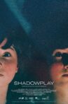 Shadowplay Movie Streaming Online