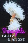 Showgirls: Glitz & Angst Movie Streaming Online