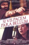 Si vis pacem para bellum Movie Streaming Online