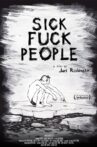 Sickfuckpeople 2 Movie Streaming Online