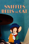 Sniffles Bells the Cat Movie Streaming Online