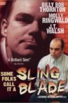 Some Folks Call It a Sling Blade Movie Streaming Online