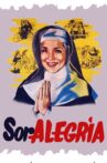 Sor Alegría Movie Streaming Online