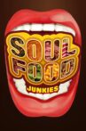Soul Food Junkies Movie Streaming Online