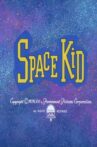 Space Kid Movie Streaming Online