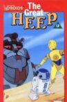 Star Wars: Droids - The Great Heep Movie Streaming Online