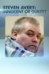 Steven Avery: Innocent or Guilty? Movie Streaming Online