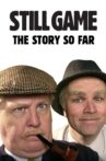 Still Game: The Story So Far Movie Streaming Online
