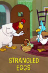 Strangled Eggs Movie Streaming Online