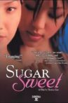 Sugar Sweet Movie Streaming Online