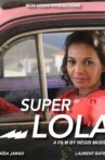 Super Lola Movie Streaming Online