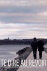 Te dire au revoir Movie Streaming Online