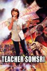 Teacher Somsri Movie Streaming Online