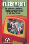 Telecomplot: De videoescándalos, ética para payasos y un decretazo Movie Streaming Online