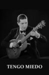 Tengo miedo Movie Streaming Online