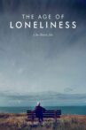 The Age of Loneliness Movie Streaming Online