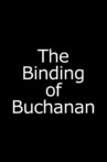 The Binding of Buchanan Movie Streaming Online