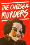 The Chelsea Murders Movie Streaming Online