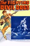 The Fighting Devil Dogs Movie Streaming Online