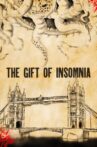 The Gift of Insomnia Movie Streaming Online