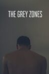 The Grey Zones Movie Streaming Online