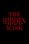 The Hidden Mask Movie Streaming Online