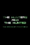The Hunters and the Hunted: The Making of 'Predator 2' Movie Streaming Online