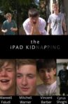 The Ipad Kidnapping Movie Streaming Online