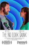 The No Look Dunk Movie Streaming Online
